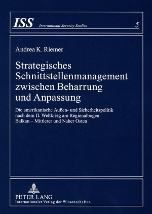 Strategisches Schnittstellenmanagement zwischen Beharrung und Anpassung - Andrea K. Riemer