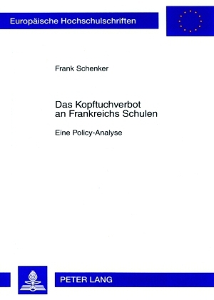 Das Kopftuchverbot an Frankreichs Schulen - Frank Schenker