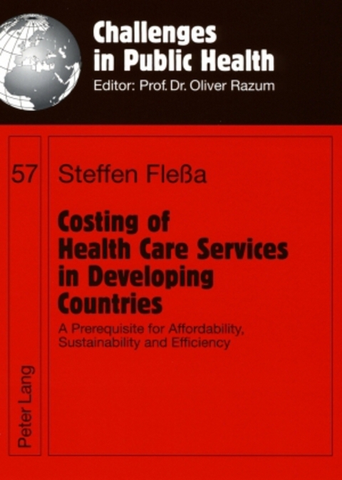 Costing of Health Care Services in Developing Countries - Steffen Fleßa