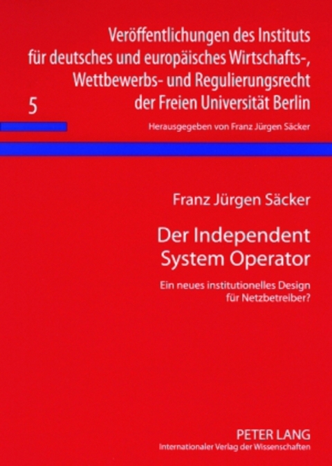 Der Independent System Operator - F. J. Säcker