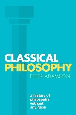 Classical Philosophy - Peter Adamson