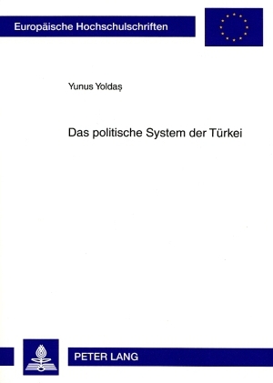 Das politische System der Türkei - Yunus Yoldas