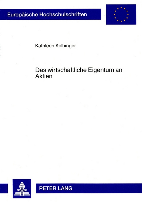 Das wirtschaftliche Eigentum an Aktien - Kathleen Kolbinger