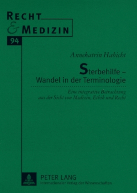 Sterbehilfe – Wandel in der Terminologie - Annekatrin Habicht