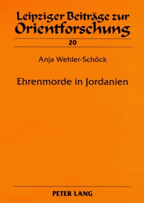 Ehrenmorde in Jordanien - Anja Wehler-Schöck