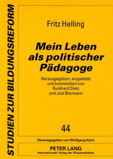 Mein Leben als politischer Pädagoge - Jost Biermann, Burkhard Dietz