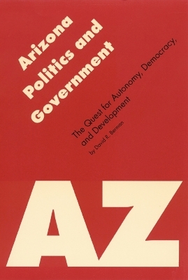 Arizona Politics and Government - David R. Berman