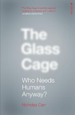 The Glass Cage - Nicholas Carr