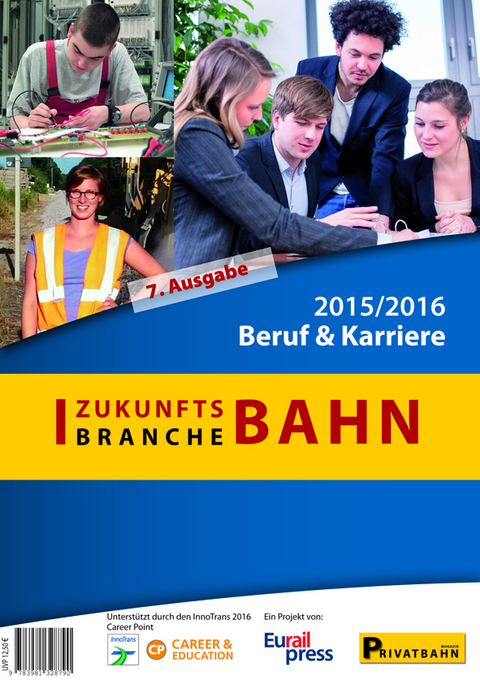 Zukunftsbranche Bahn: Beruf & Karriere 2015/2016