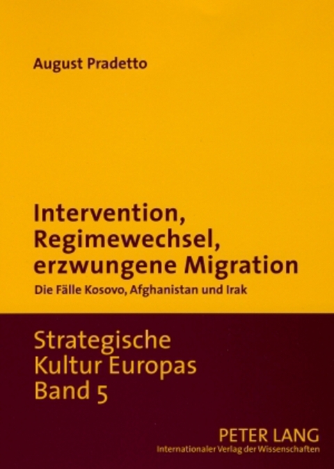 Intervention, Regimewechsel, erzwungene Migration - August Pradetto