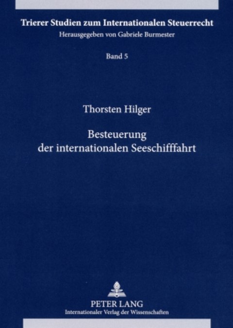 Besteuerung der internationalen Seeschifffahrt - Thorsten Hilger