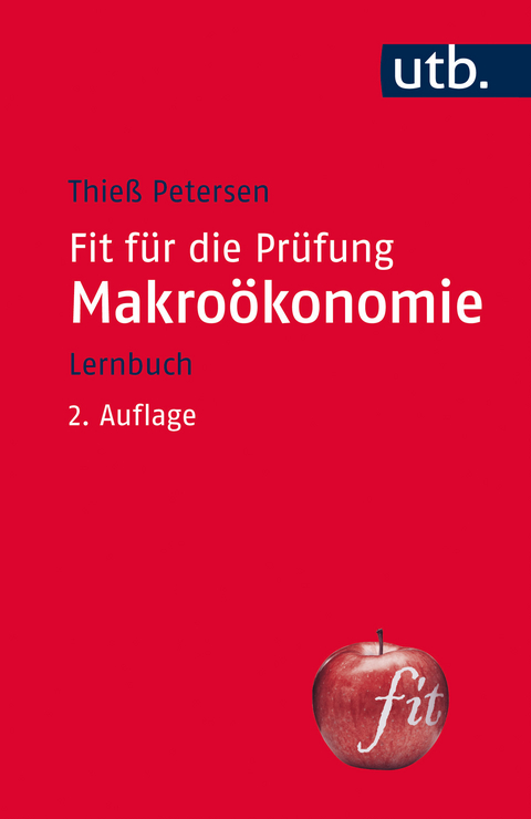 Fit für die Prüfung: Makroökonomie - Thieß Petersen