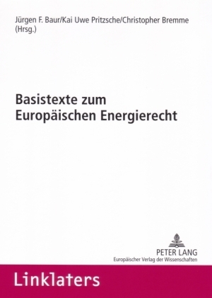 Basistexte zum Europäischen Energierecht - 