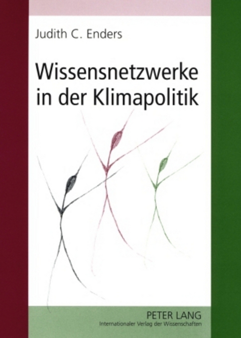 Wissensnetzwerke in der Klimapolitik - Judith Christina Enders