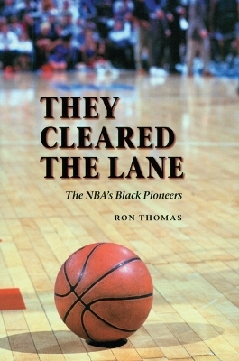 They Cleared the Lane - Ron Thomas