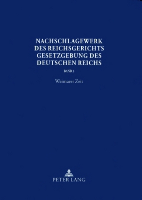 Nachschlagewerk des Reichsgerichts – Gesetzgebung des Deutschen Reichs - 