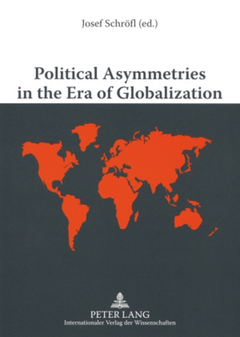 Political Asymmetries in the Era of Globalization - 