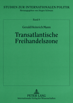 Transatlantische Freihandelszone - Gerald H. Mann