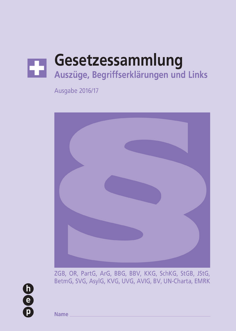 Gesetzessammlung 2016/17 | Ausgabe A4 - Hanspeter Maurer, Beat Gurzeler