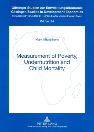 Measurement of Poverty, Undernutrition and Child Mortality - Mark Misselhorn