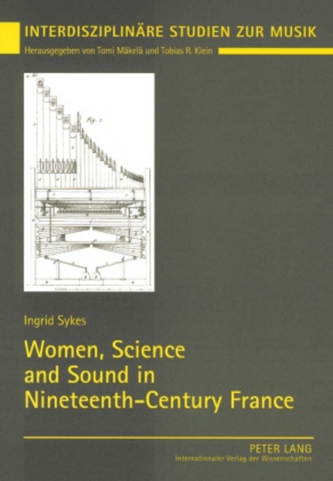 Women, Science and Sound in Nineteenth-Century France - Ingrid Sykes