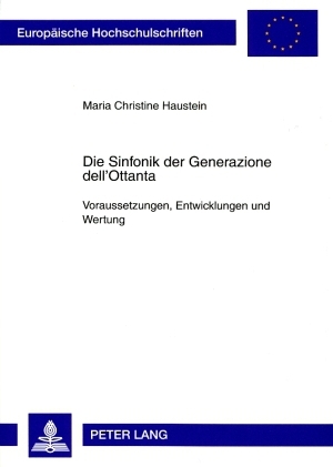 Die Sinfonik der Generazione dell’Ottanta - Maria Christine Haustein