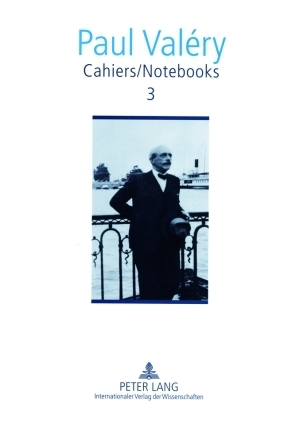 Cahiers / Notebooks 3 - Paul Valéry