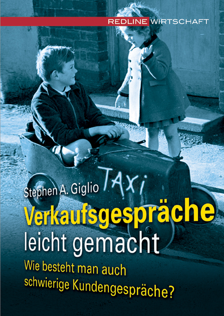 Verkaufsgespräche leicht gemacht - Stephen A. Giglio