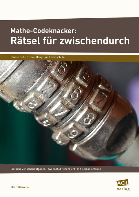 Mathe-Codeknacker: Rätsel für zwischendurch 5/6 - Marc Wiswede