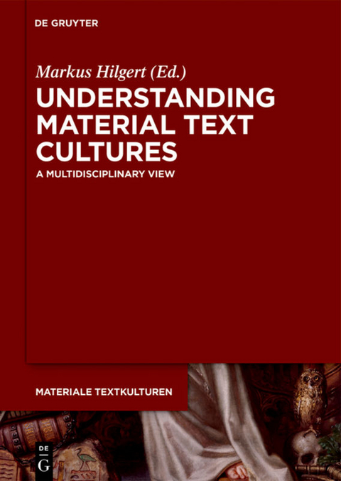 Understanding Material Text Cultures - 