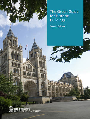 The green guide for historic buildings -  Prince's Regeneration Trust