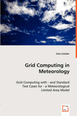 Grid Computing in Meteorology - Felix Schüller