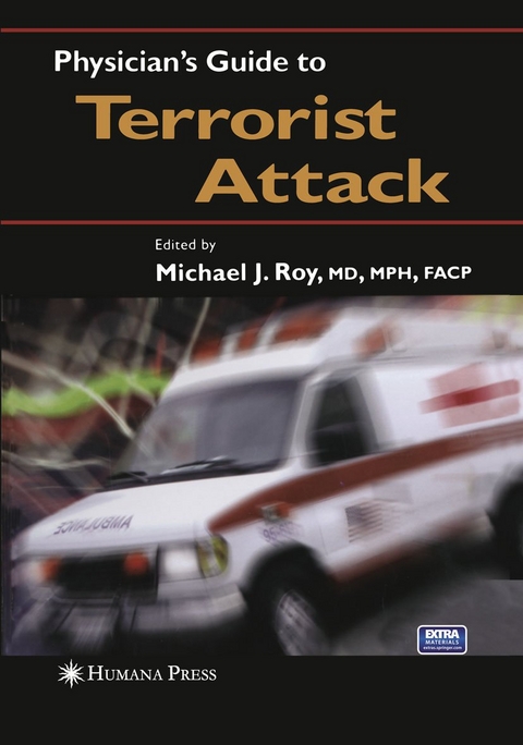 Physician's Guide to Terrorist Attack - Michael J Roy