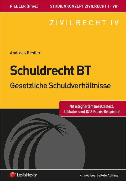 Studienkonzept Zivilrecht / Studienkonzept Zivilrecht IV - Schuldrecht Besonderer Teil - Gesetzliche Schuldverhältnisse