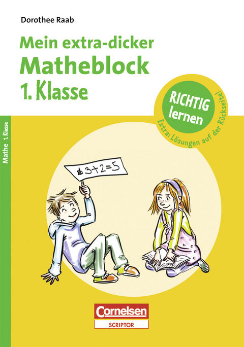 RICHTIG lernen - Mein extra-dicker Matheblock 1. Klasse