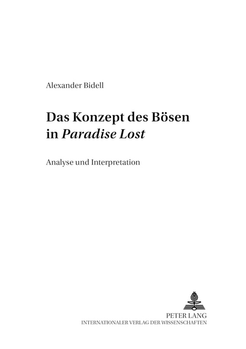 Das Konzept des Bösen in «Paradise Lost» - Alexander Bidell