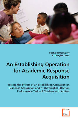 An Establishing Operation for Academic Response Acquisition - Sudha Ramaswamy