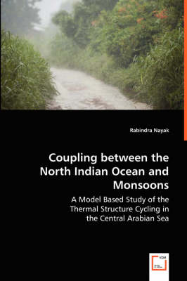 Coupling between the North Indian Ocean and Monsoons - Rabindra Nayak