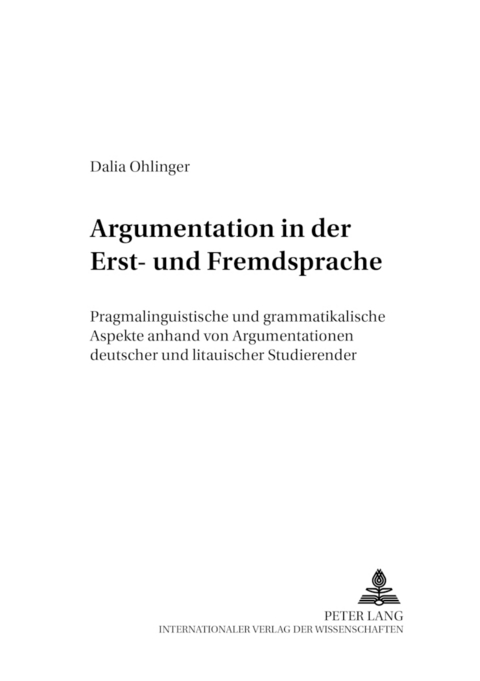 Argumentation in der Erst- und Fremdsprache - Dalia Ohlinger