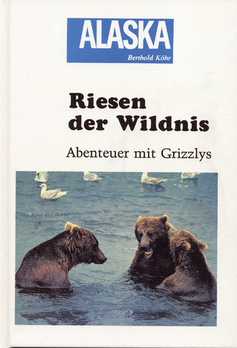 Riesen der Wildnis - Berthold Köhr