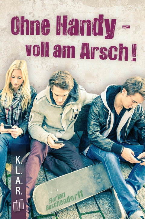 Ohne Handy - voll am Arsch! -  Florian Buschendorff