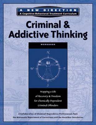 Criminal & Addictive Thinking Workbook -  Hazelden