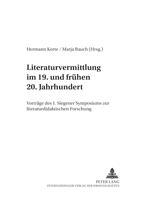 Literaturvermittlung im 19. und frühen 20. Jahrhundert - 