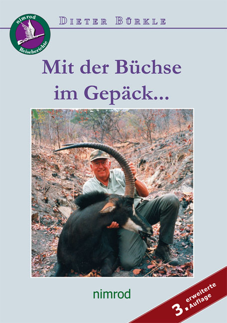 Mit der Büchse im Gepäck - Dieter Bürkle