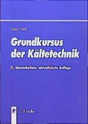 Grundkursus der Kältetechnik - Heinz Veith