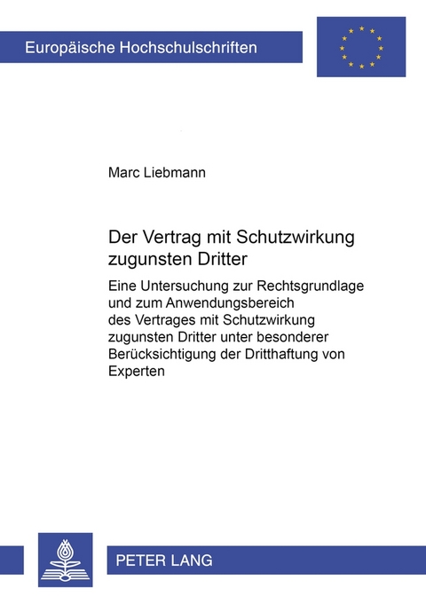 Der Vertrag mit Schutzwirkung zugunsten Dritter - Marc Liebmann