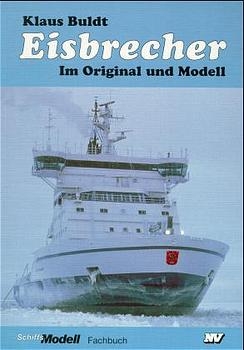 Eisbrecher im Original und Modell - Klaus Buldt