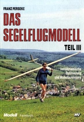 Trilogie - Das Segelflugmodell - Franz Perseke