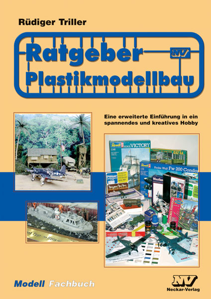 Ratgeber Plastikmodellbau - Rüdiger Triller