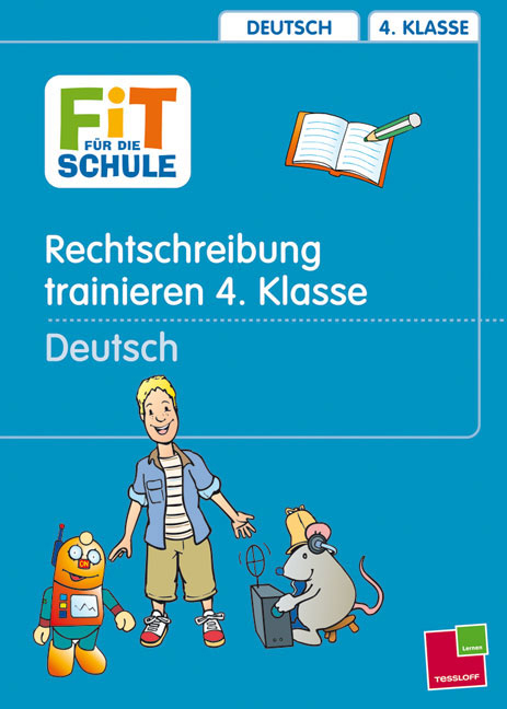 So überwindest du Schwierigkeiten im 4. Schuljahr: Rechtschreibung trainieren - Marianne Bellenhaus